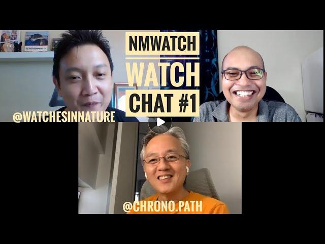 NMwatch chat #1: How did you get into the Horology Rabbit Hole with @watchesinnature & @chrono.path