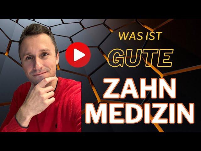 Was ist „GUTE ZAHNMEDIZIN“  | Zahnarzt Dr. Maximilian Fuhrmann