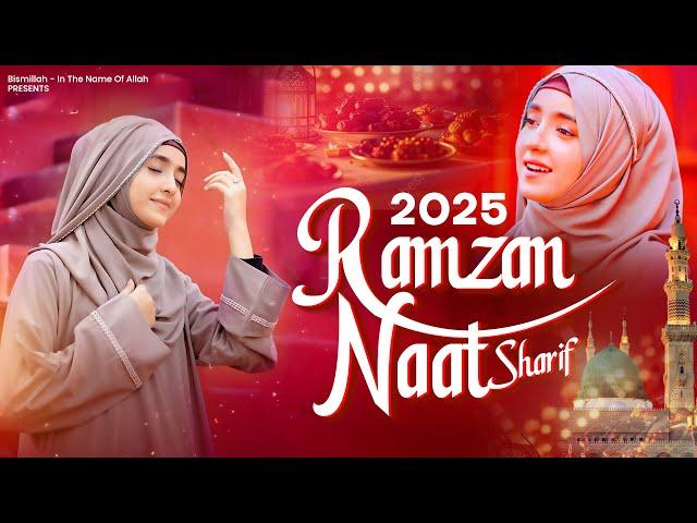 Ramzan Naat 2025 ~ Dil Me Ishq E Nabi Ki Ho Aise Lagan ~ Most Beautiful Naat 2025 Ramzan Mubarak