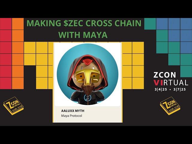 Making $ZEC Cross Chain with Maya with Aaluxx Myth - ZconVI #zcash