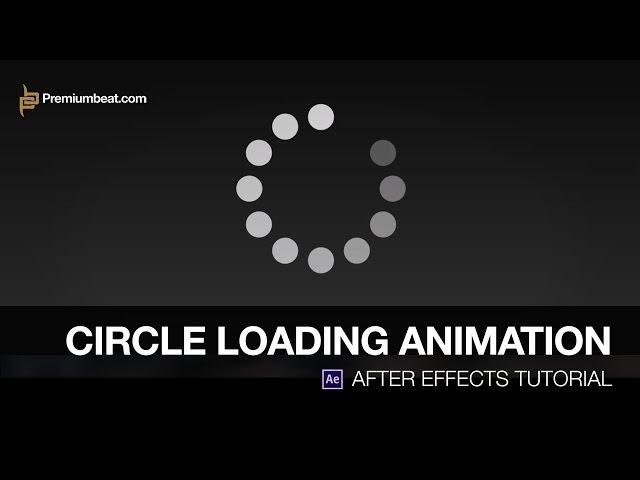 Video Tutorial: Circle Loading Animation
