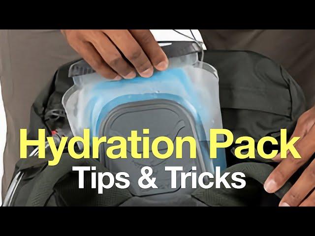 Hydration Pack / Water Bladder Tips & Tricks