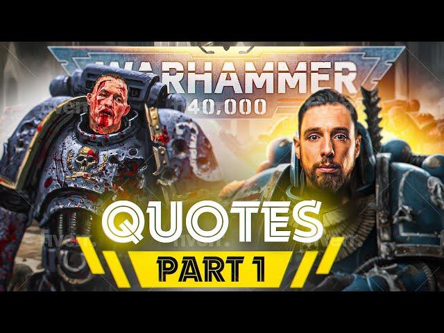Warhammer 40k: Best Quotes - Part 1