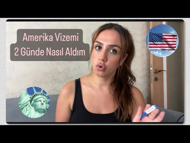 Amerika Turist Vizesini Nasıl 2 Günde Aldım?Tüyolar ve Önemli Detaylar