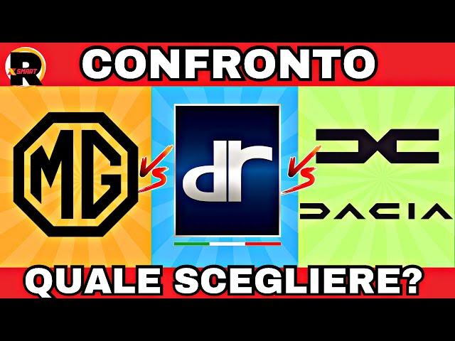 DR, MG o DACIA QUALE SCEGLIERE? CONFRONTO!