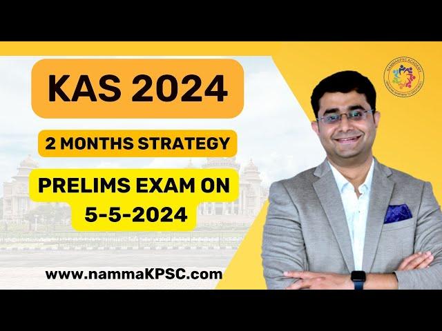 2 Months STRATEGY for 2024 KAS prelims #kpscprelims by Dr Arjun sir #nammakpsc #examstrategy