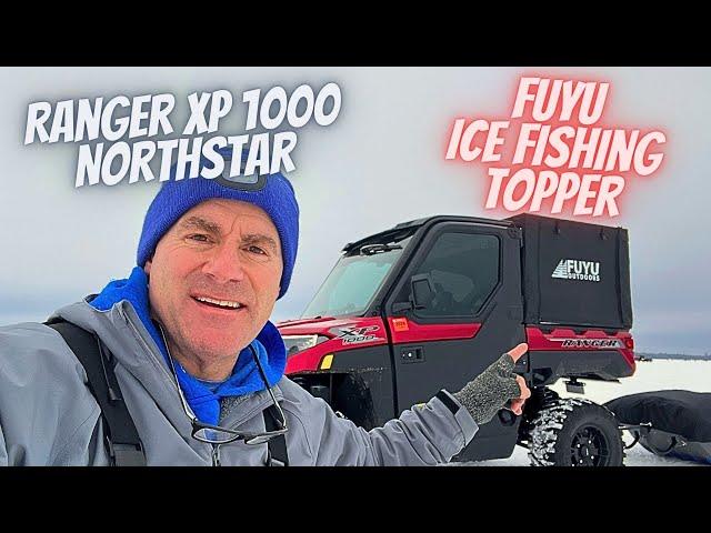 #152 2025 Polaris Ranger XP1000 Ice Fishing Rig - FUYU Outdoors Ice Topper Review