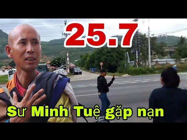 Quá Căng . 25.7 Sư Minh Tuệ gặp nạn bởi tên này