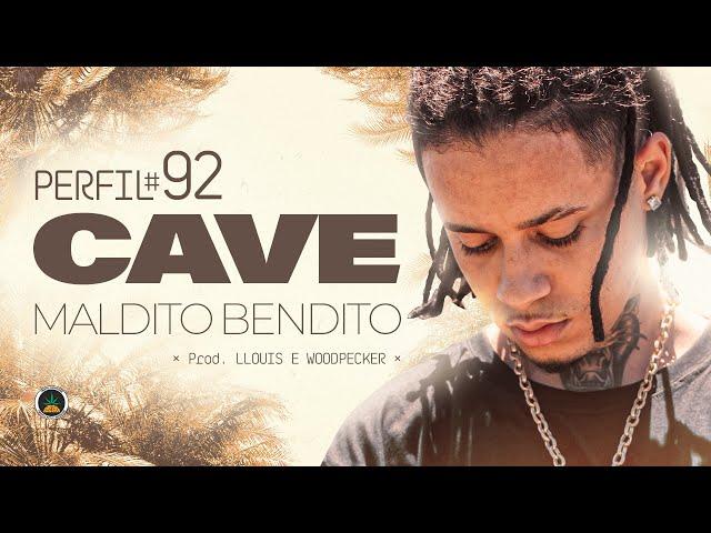 Perfil #92 - Cave - Maldito Bendito (LLOUIS & WOODPECKER)