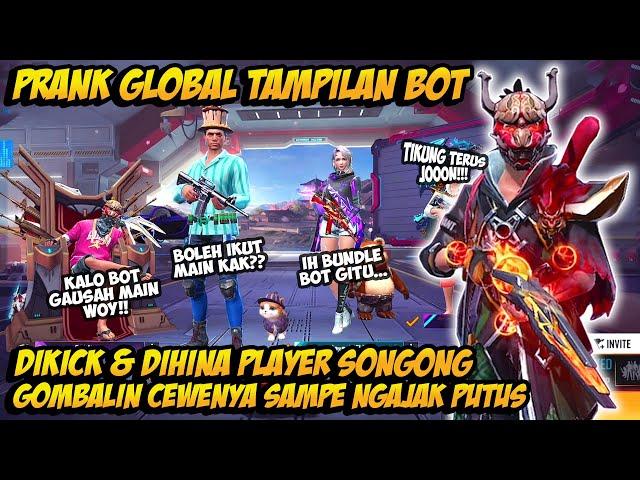 PRANK GLOBAL TAMPILAN BOT DIHINA MASTER SONGONG AUTO GOMBALIN CEWENYA PAKE SET SULTAN SAMPE BAPER