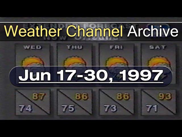 The Weather Channel - June 17-30, 1997