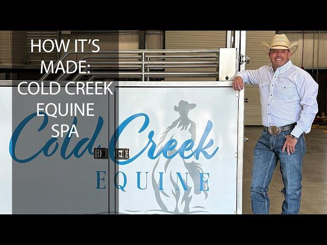 How It's Made: Cold Creek Equine Spa