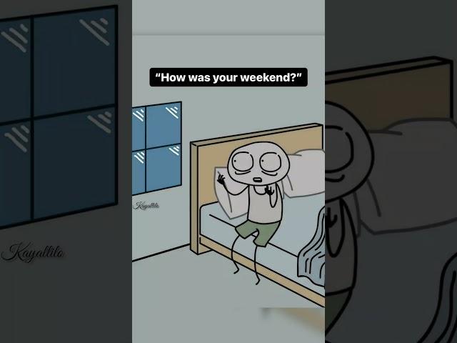 My weekend #youtubeshorts #weekend #holiday #holidays #office #school #college #working #relatable