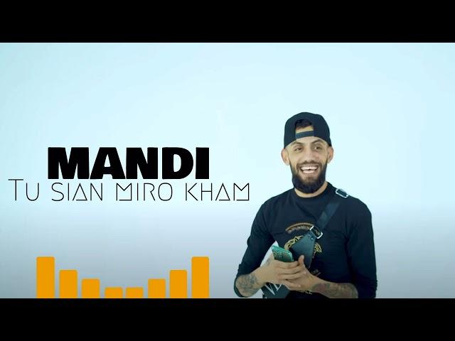 Mandi - Tu sian miro kham