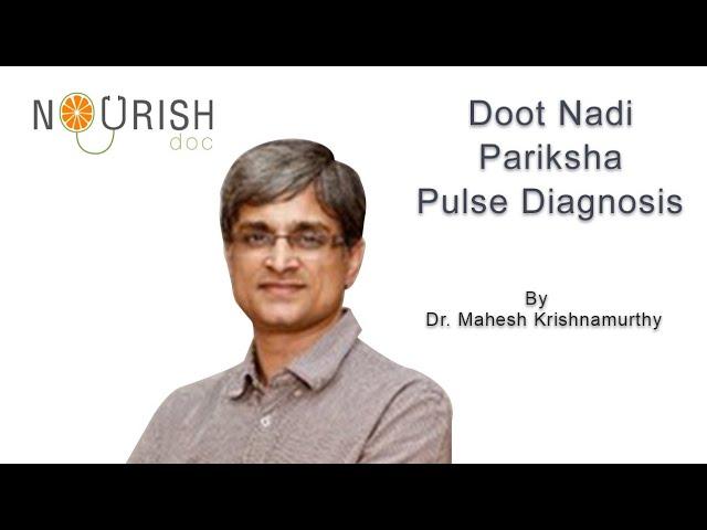 Ayurvedic Pulse Diagnosis: Doot Nadi Pariksha