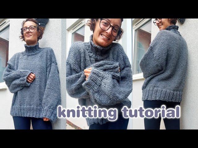 KNITTING TUTORIAL | how to knit a sweater with straight needles!