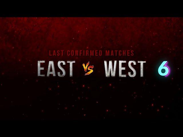 East vs West 6 | Last confirmed matches on August 27th