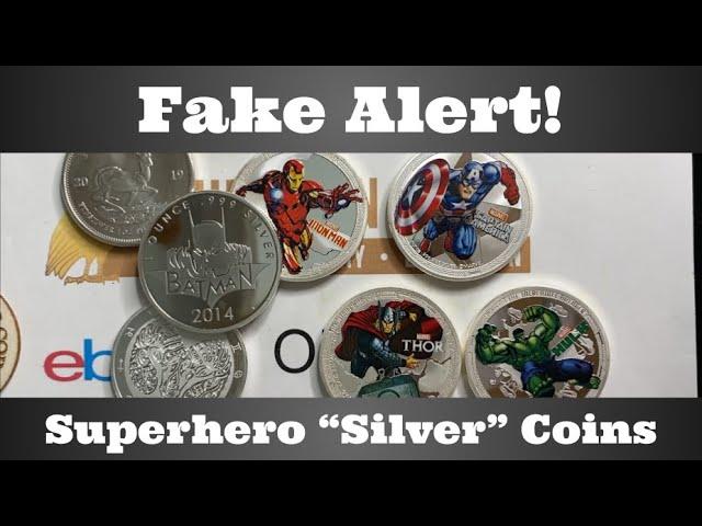 Fake Alert! - Superhero "Silver" Coins