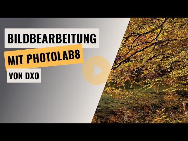 Bildbearbeitung mit PhotoLab8