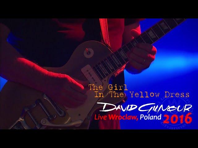 David Gilmour - The Girl In The Yellow Dress | REMASTERED | Wroclaw, Poland - June 25th, 2016 | SUBS