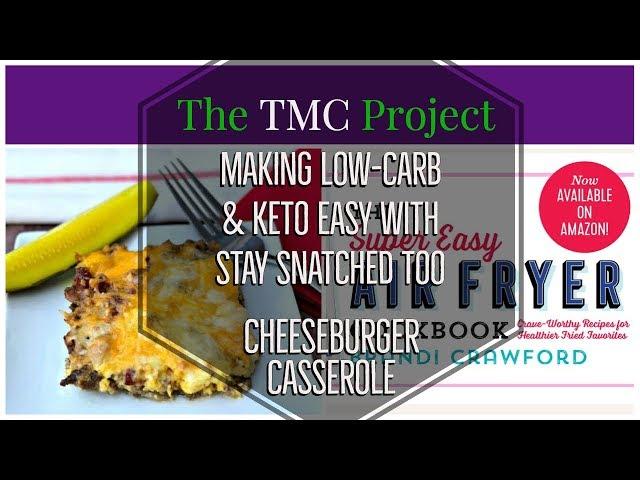 Easy Keto Low carb Bacon Cheeseburger Casserole With Staysnatched