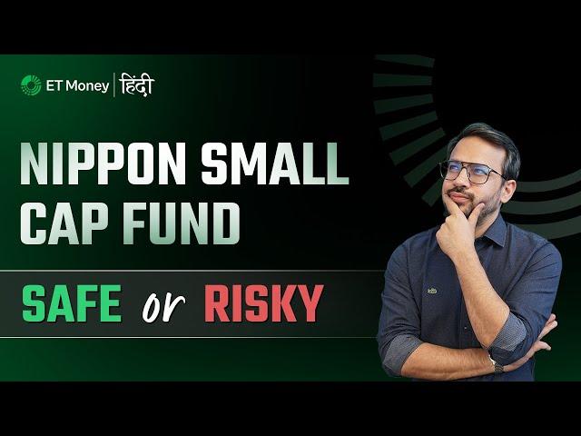 Can Nippon India Small Cap Fund Survive the Ongoing Market Correction?