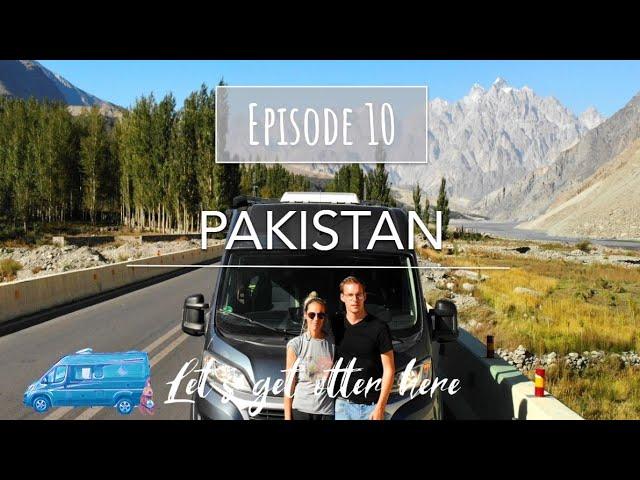 PAKISTAN - KARAKORUM HIGHWAY - Campervan Overland - Let's get otter here - Episode 10