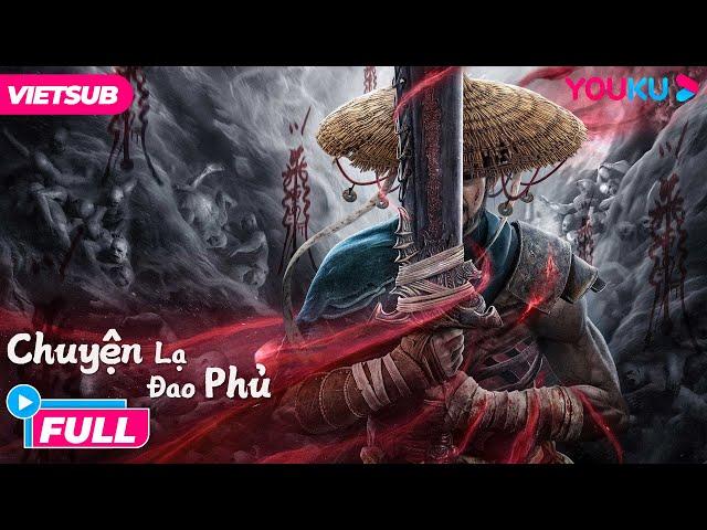 [VIETSUB] PHIM KINH DỊ: Chuyện Lạ Đao Phủ - The Mysterious Story of the Executioner | Phim Lẻ YOUKU