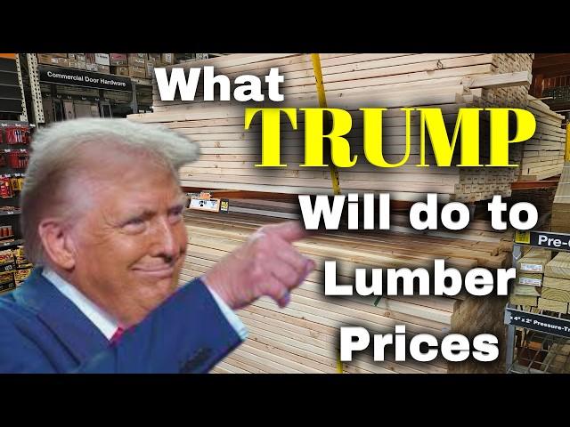 Trump and Lumber - How a New Donald Trump Administration will Impact Lumber Prices