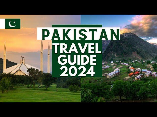 Pakistan Travel Guide 2024 - Best Places to Visit in Pakistan in 2024