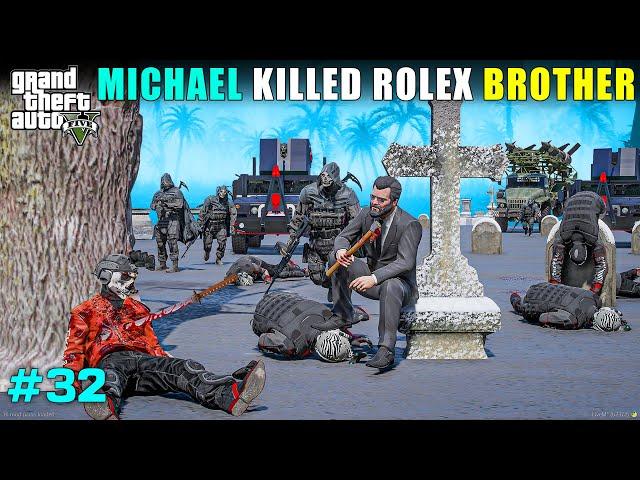 THE END OF MICHAEL & ROLEX WAR | GTA V GAMEPLAY