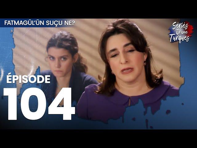 Fatmagul - Épisode 104