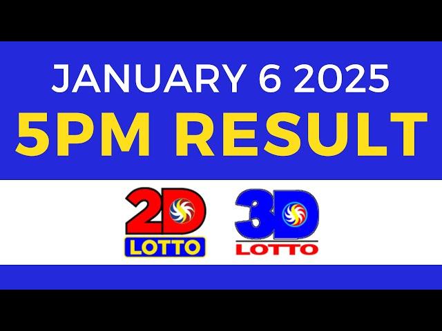 5pm Lotto Result Today January 6 2025 | PCSO 2D 3D Lotto