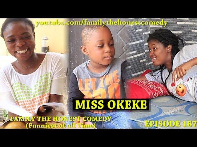 FUNNY VIDEO (MISS OKEKE) (Family The Honest Comedy) (Episode 167)