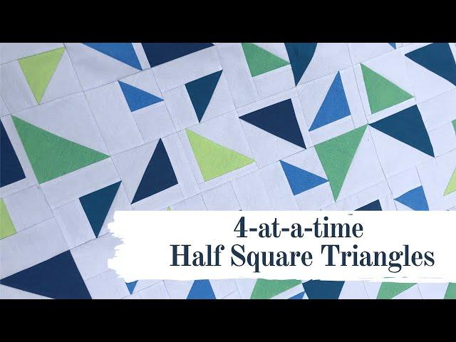 How to Make 4 Half Square Triangles at One Time - an easy HST Quilt Block Tutorial