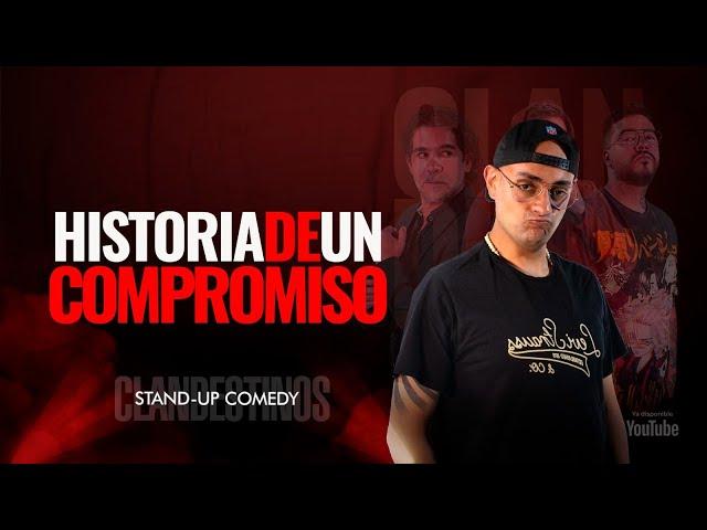 Historia de un compromiso. CLANDESTINOS STAND UP Ep 20.