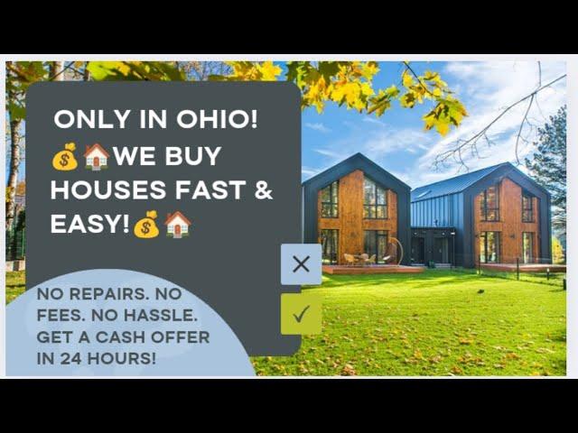  Only In Ohio  WE BUY HOUSES FAST AND EASY!  Get a Cash Offer in 24 Hours! #webuyhouses