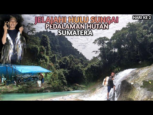 Camping and Fishing pedalaman hulu sungai Batang Muar Provinsi Bengkulu l Hari Ke 2