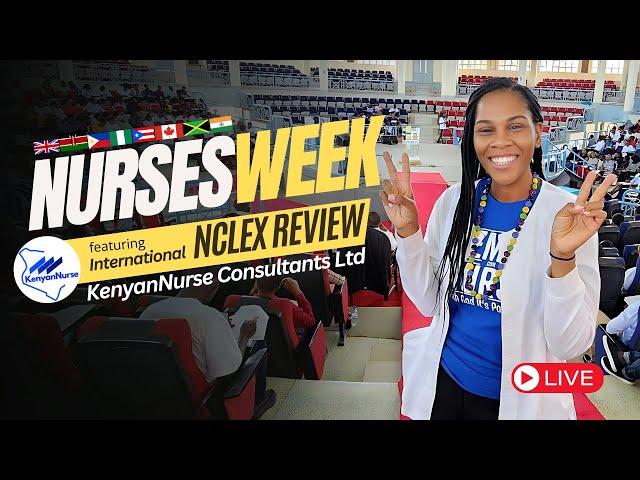 Nurses Week Comprehensive NCLEX Review for International Nurses & Repeat-Testers