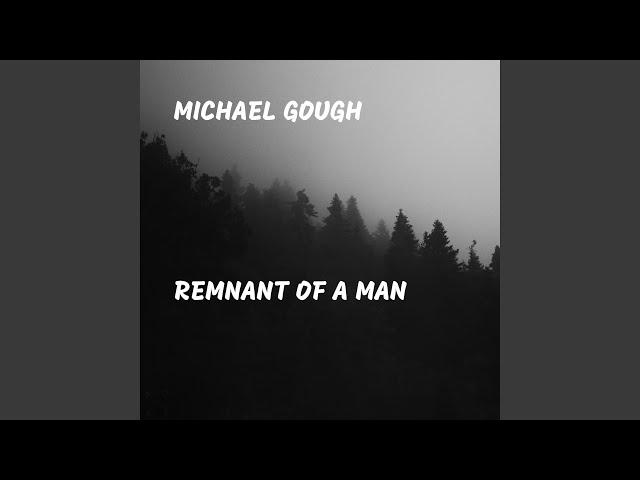 Remnant of a Man