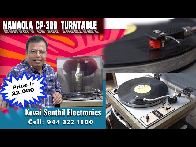 NANAOLA CP  300 TURNTABLE FOR SALE KOVAI SENTHIL ELECTRONICS 9443221800