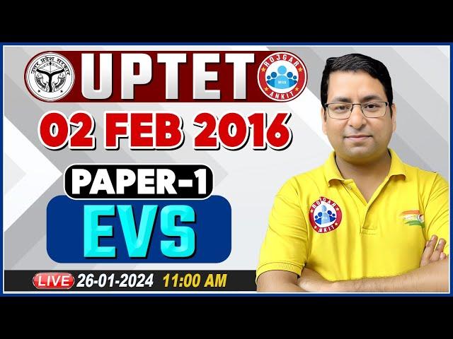 UPTET 2024 | UPTET EVS Paper 1 Previous Year Questions | UPTET Feb 2016 EVS PYQs Class By Arun Sir