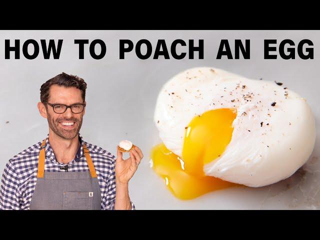 How to Poach an Egg