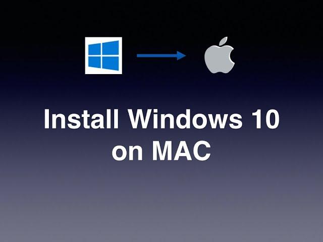 How to install windows 10 on mac