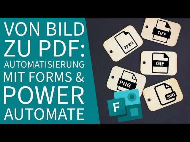 Wie man mit Power Automate aus einem Microsoft Forms Bild eine PDF erstellt – Schritt für Schritt