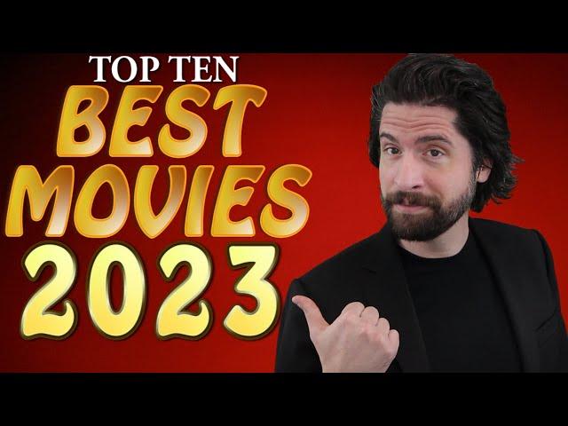 Top 10 BEST Movies 2023