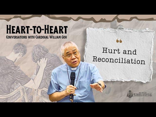 Heart-to-Heart: Hurt and Reconciliation | Ep. 4