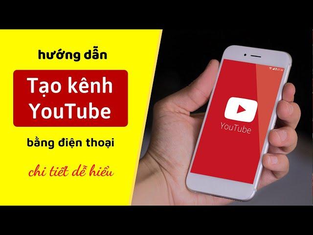 Cách Tạo Kênh Youtube Trên Điện Thoại