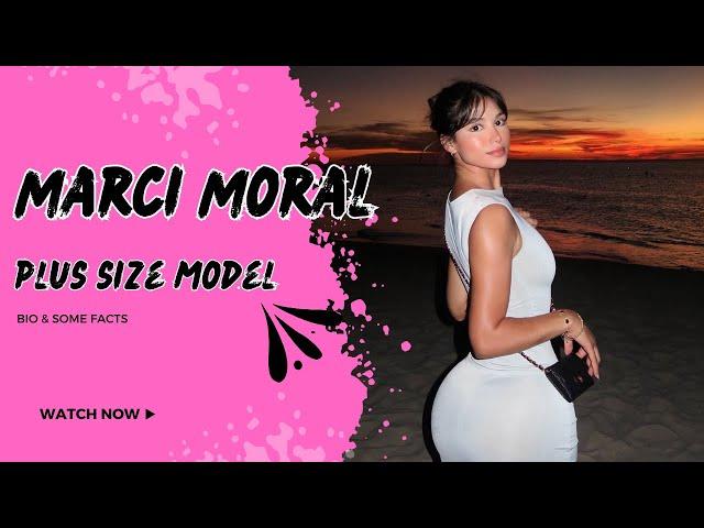 Marci Moral  Plus Size Model | Curvy model Fashion Influencers | Wiki Biography, Age, Facts