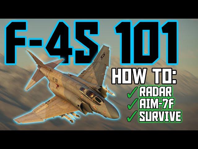F-4S BEGINNER'S TUTORIAL in 10 Minutes | War Thunder
